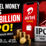 Airtel Money’s Mega IPO Plan May Unlock $10 Billion Valuation